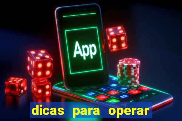 dicas para operar na iq option